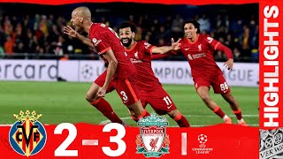 HIGHLIGHTS Villarreal 23 Liverpool  REDS INTO CHAMPIONS LEAGUE FINAL [upl. by Uriisa]