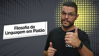 Filosofia da Linguagem em Platão  Brasil Escola [upl. by Elin304]