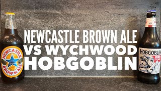 Newcastle Brown Ale Vs Wychwood Hobgoblin Ruby Beer  British Dark Ale Challenge [upl. by Dott33]