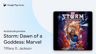 Storm Dawn of a Goddess Marvel by Tiffany D Jackson · Audiobook preview [upl. by Vernen410]