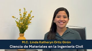 3 Ciencia de materiales en la Ingeniería Civil  MC Linda Katheryn Ortiz Giron [upl. by Silliw556]