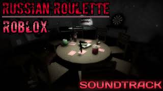 Russian Roulette Soundtrack  ROBLOX [upl. by Gerg]