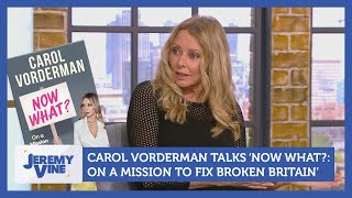 Carol Vorderman talks What Now On a Mission to Fix Broken Britain  Jeremy Vine [upl. by Yajeet]