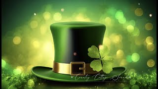 Happy St Patricks Day Ambience Cozy and Relaxing Irish Music [upl. by Kapoor]