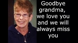 Goodbye Grandma We Love You [upl. by Secrest]