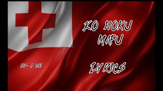 KO HOKU MAFU LYRICS  BY J BOI [upl. by Sheets69]