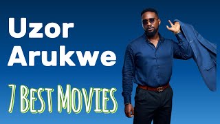 UZOR ARUKWE MOVIES  7 MUST WATCH movies [upl. by Muire]