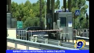 Rapinati i caselli autostradali di Andria e Molfetta [upl. by Rieger]