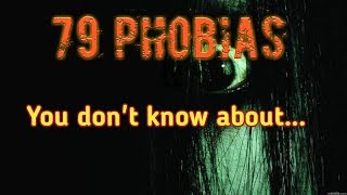 79 Uncommon Phobias You Dont Know about [upl. by Frodi400]