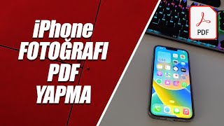 İPHONEda FOTOĞRAFLARI PDF YAPMAK iOS PDF OLUŞTURMA [upl. by Llednek646]