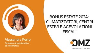 Bonus Estate 2024 Climatizzatori Centri Estivi e Agevolazioni Fiscali [upl. by Sinoda]