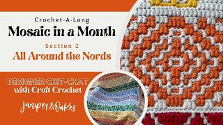 Crochet designer chat with CroftCrocehet  Mosaic in a Month  Section 2  All Around the Nords [upl. by Karole]