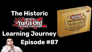 The Historic YuGiOh Learning Journey Episode 87  PG Return of the Bling [upl. by Yahiya769]