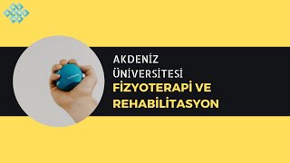 Akdeniz Üniversitesi  Fizyoterapi ve Rehabilitasyon  Başarı SırasıTaban PuanlarıStajMaaş [upl. by Mayeda]