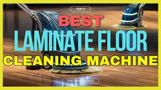 🔥 Best Floor Cleaning Machine for Laminate in 2024 ☑️ TOP 5 ☑️ [upl. by Ecinad]