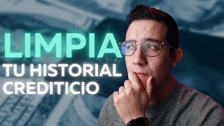 Cómo limpiar tu Historial en el Buró de Crédito [upl. by Doble761]