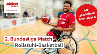 Leeroy 🏀👨‍🦽 2 Bundesliga RollstuhlBasketball  Köln gegen Berlin Deutsche Gebärdensprache [upl. by Sverre553]