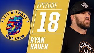 Ryan Bader on fighting Fedor Emelianenko his beef with Daniel Cormier  Ariel Helwanis MMA Show [upl. by Rainah]