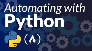 Python Automation Tutorial – How to Automate Tasks for Beginners Full Course [upl. by Aihsit]