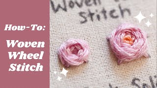 Woven Wheel Stitch  Easy Embroidery Tutorial [upl. by Ailee]