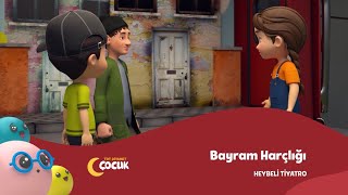 Bayram Harçlığı  Heybeli Tiyatro [upl. by Elletnuahc]