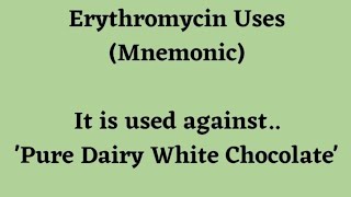 Erythromycin Uses Mnemonic [upl. by Hsara396]