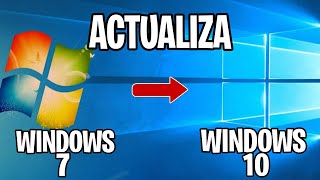 Cómo ACTUALIZAR de WINDOWS 7 a WINDOWS 10  2021 [upl. by Irina518]