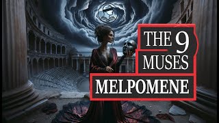 Melpomene  Exploring Greek Mythology The 9 Muses Chapter 8 [upl. by Otcefrep]