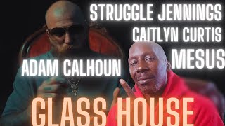 Adam Calhoun Mesus Struggle Jennings Caitlynn Curtis GLASS HOUSE REACTION [upl. by Lleira]