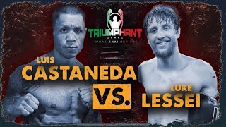 Luke Lessei VS Luis Castaneda  Triumphant 15 Muay Thai World Title [upl. by Bautista790]