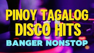 PINOY TAGALOG DISCO HITS  TAGALOG LOVESONGS DISCO REMIX  DJ JORDAN [upl. by Annay]