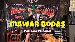 MAWAR BODAS YOHANA CHOMEL Live New Ridho Music Jatimulya Bekasi [upl. by Eldorado]