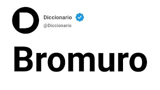 Bromuro Significado En Español [upl. by Carhart]