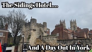 The Sidings Hotel amp A Day In York VLOG [upl. by Lyckman963]