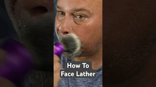 How To Face Lather Like A Pro [upl. by Modla56]