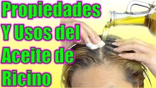 Propiedades y Beneficios del Aceite de Ricino para el Cabello la Barba Pestañas Acné y Ciática [upl. by Zulch402]