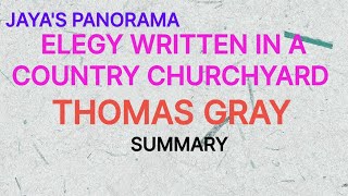 ELEGY WRITTEN IN A COUNTRY CHURCHYARD BY THOMAS GRAY  SUMMARY [upl. by Froemming]