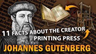 11 INTERESTING FACTS ABOUT JOHANNES GUTENBERG [upl. by Lian]