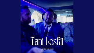 Tani Loshit [upl. by Rorry]