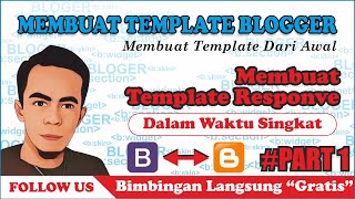 Cara Membuat Template Blogger Sendiri  Cara Membuat Template Blogger Dengan Bootstrap Part I [upl. by Vandyke]