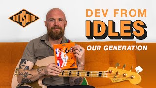 Dev from IDLES – Our Generation  Swing Bass 66  Rotosound [upl. by Atiluj]