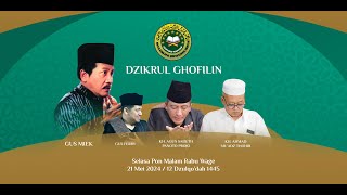 KH Sabuth Panoto Projo KH Ahmad Muadz Thohir  Dzikrul Ghofilin Selasa Pon 12 Dzulqodah 1445 H [upl. by Riki]