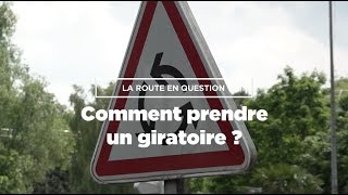 Comment prendre un giratoire  La route en question [upl. by Everest620]