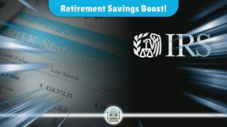 IRS Announces Increased Contribution Limits for Retirement Plans in 2025 What You Need to Know [upl. by Dawes]