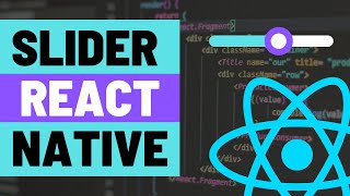 Slider Component for Expo React Native Android and iOS Apps [upl. by Ennaeirb468]