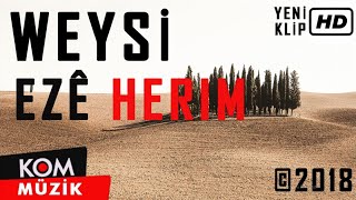 Weysî  Ezê Herim Official Video © Kom Müzik [upl. by Dola]