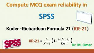 Computing MCQ exam reliability in SPSS using Kuder Richardson Formula 21 KR 21 [upl. by Krasner]