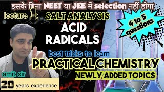 Practical chemistry  neet  Jee  salt analysis  Acid radicals newly added topic in neet 2024 [upl. by Naujud]