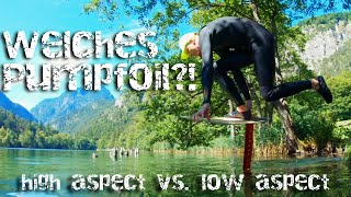 Welches Pumpfoil high aspect vs low aspect [upl. by Tunk]