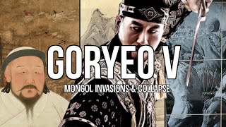 Goryeo Dynasty V  Japanese Invasions Mongol Yuan Dynasty amp Collapse History of Korea [upl. by Lladnor]